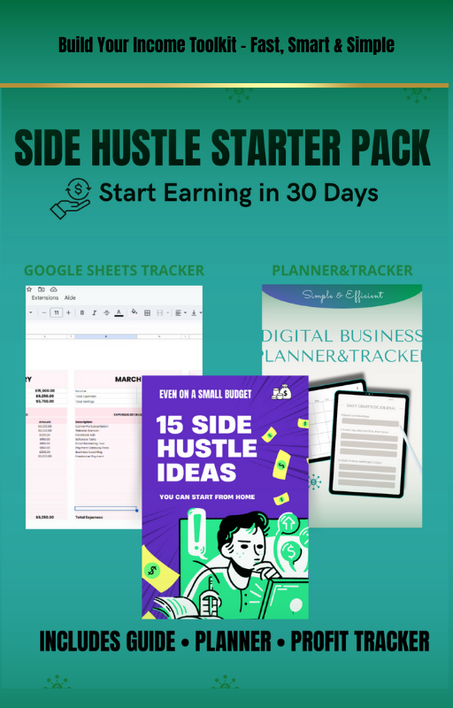 Side Hustle Starter Pack (Guide + Planner + Tracker)